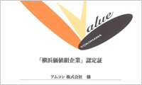 January 2009. Certified as a 'Yokohama Kachigumi Enterprise.'